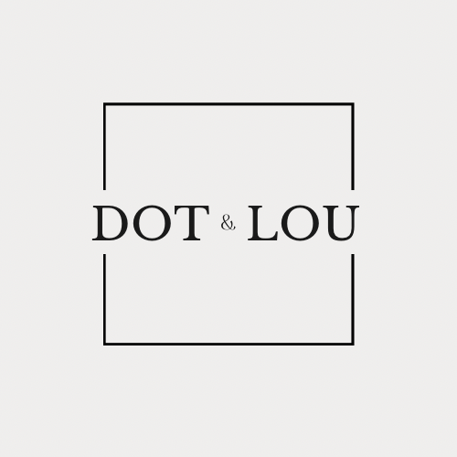 Dot & Lou