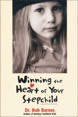 Winning the Heart of your Stepchild - Dr. Bob Barnes (5377919385760)