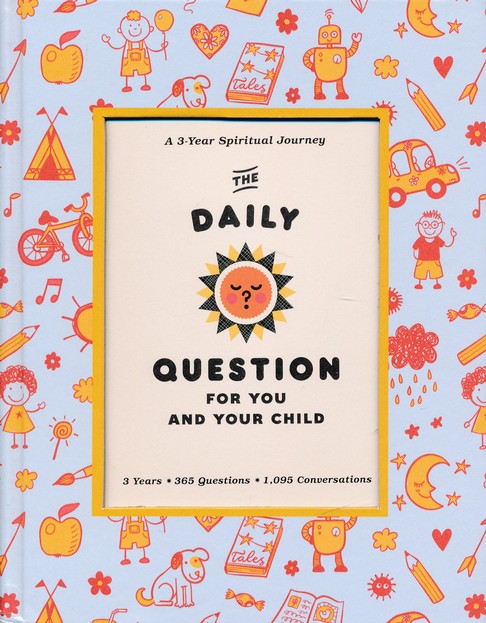 The Daily Question for You and Your Child (3 Years, 365 Questions) (5368583553184)