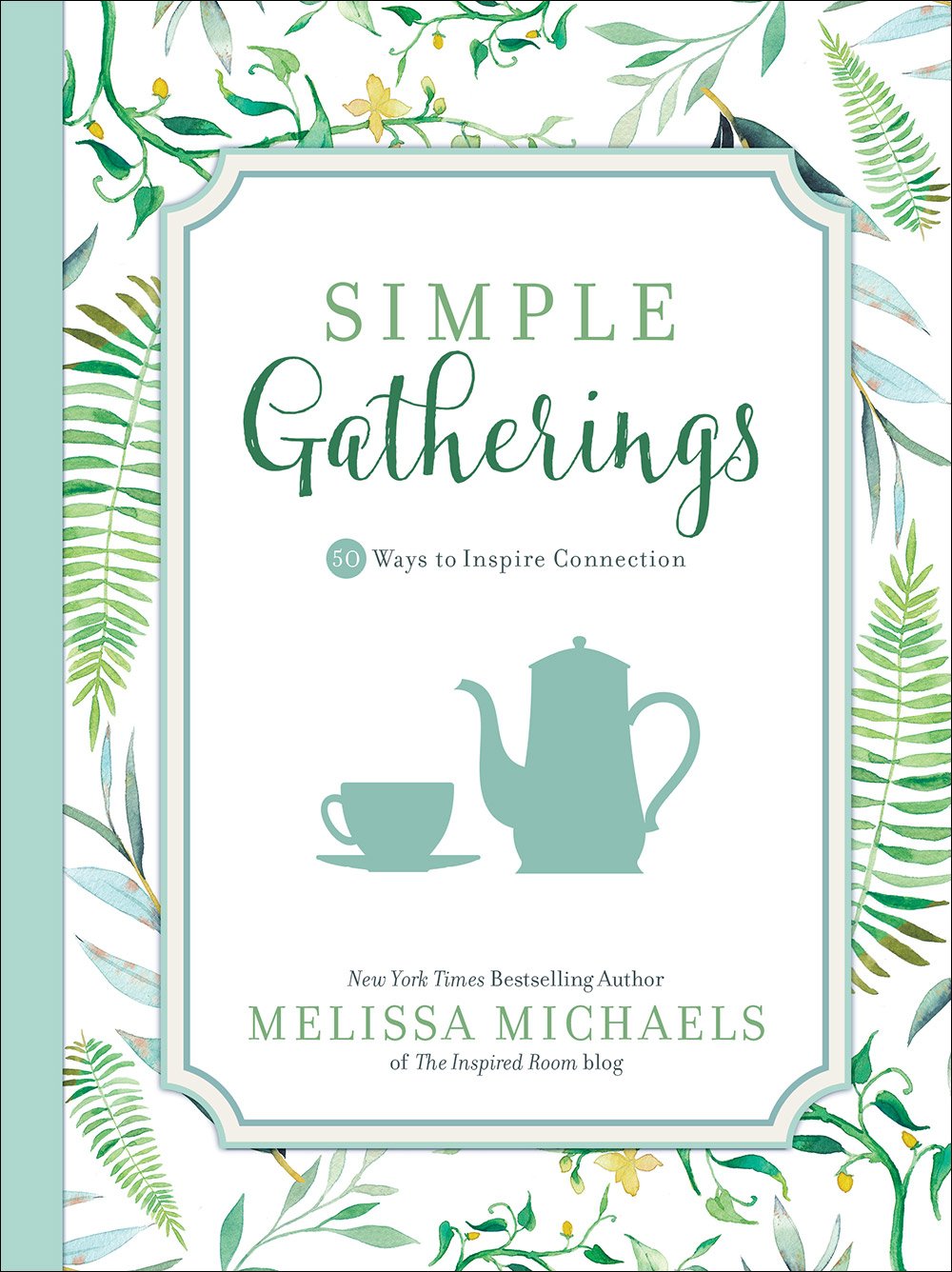Simple Gatherings - Melissa Michaels (5377843429536)