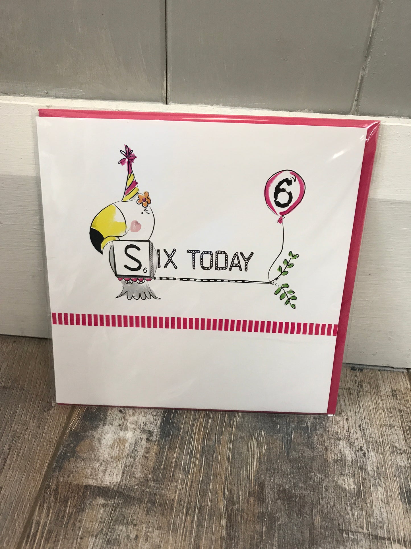 Six Today Birthday Card (Pink) (5483746427040)